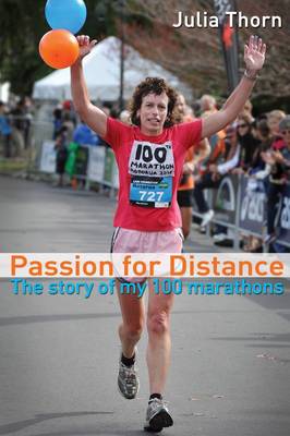 Passion for Distance: The story of my 100 marathons