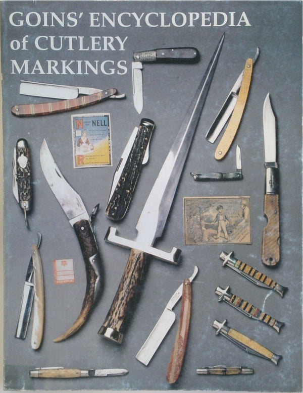 Goins' Encyclopedia of Cutlery Markings