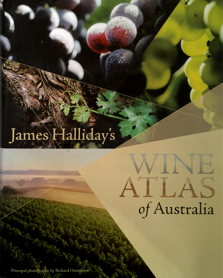 James Halliday's Wine Atlas Of Australia: 2014 Edition