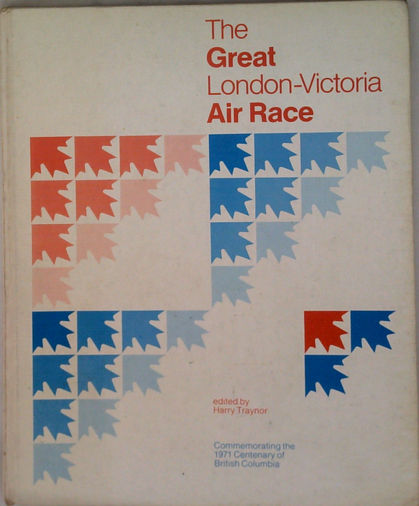 The Great London To Victoria Air Race