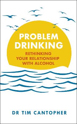 Problem Drinking: Rethinking Your Relationship with Alcohol