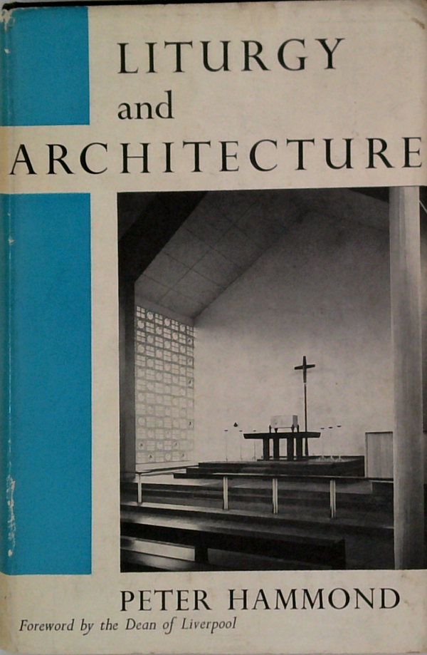 Liturgy And Architecture