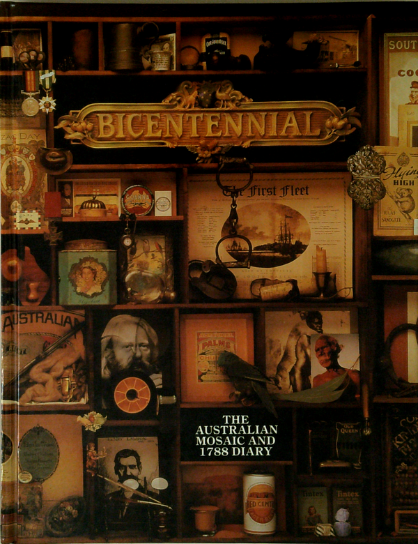 Bicentennial: The Australian Mosaic And 1788 Diary