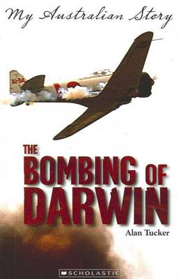 The Bombing of Darwin (My Australian Story)