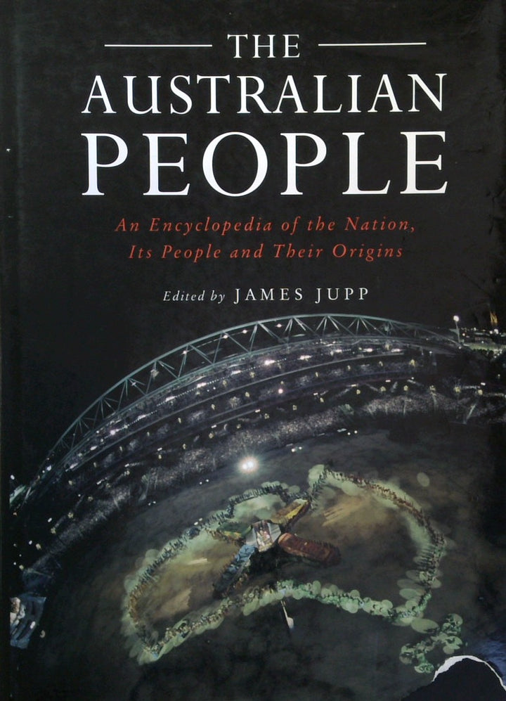 The Australian People: An Encyclopedia of the Nation, its People and their Origins