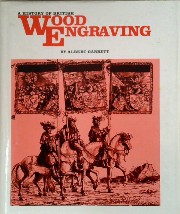 A History Of British Wood Engraving