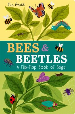 Bees & Beetles: A Flip-Flap Book of Bugs