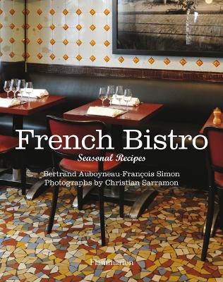 French Bistro: Seasonal Recipes