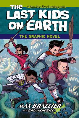 The Last Kids on Earth: The Graphic Novel (The Last Kids on Earth, Book 1)