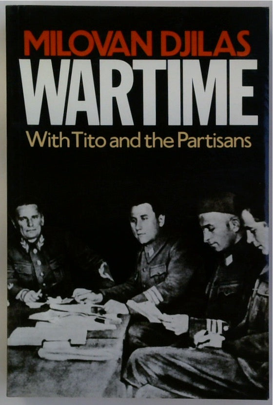 Wartime, With Tito and the Partisans