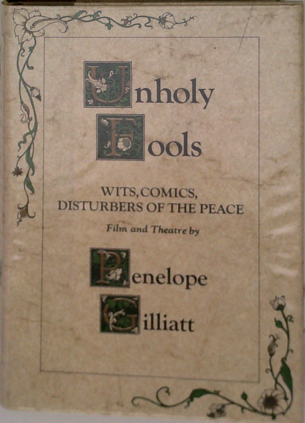 Unholy Fools: Wits, Comics, Disturbers Of The Peace