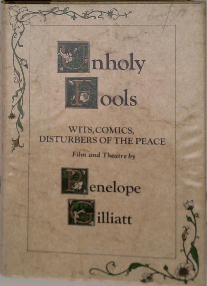 Unholy Fools: Wits, Comics, Disturbers Of The Peace
