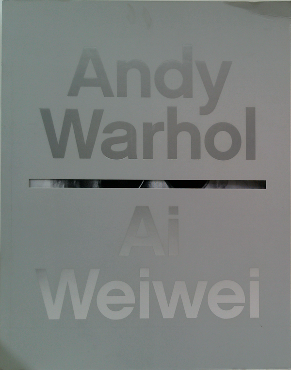 Andy Warhol; Ai Weiwei