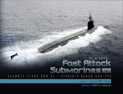 The US Navy's Fast-Attack Submarines, Vol. 2: Seawolf Class (SSN-21)