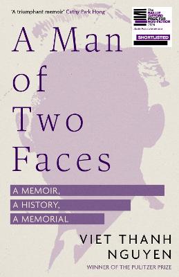 A Man of Two Faces: Shortlisted for the Baillie Gifford Prize for Non-Fiction 2024