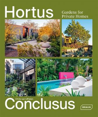 Hortus Conclusus: Gardens for Private Homes