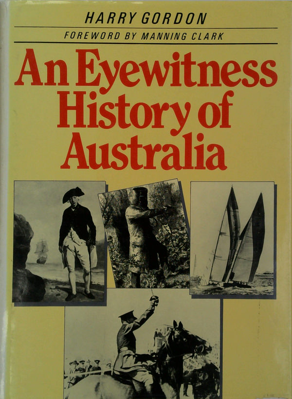 An Eyewitness History Of Australia