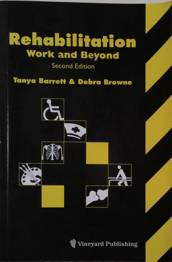 Rehabilitation Work And Beyond: Second Edition