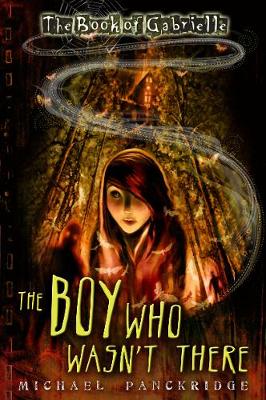The Book of Gabrielle Part 1: The Boy Who Wasn't There