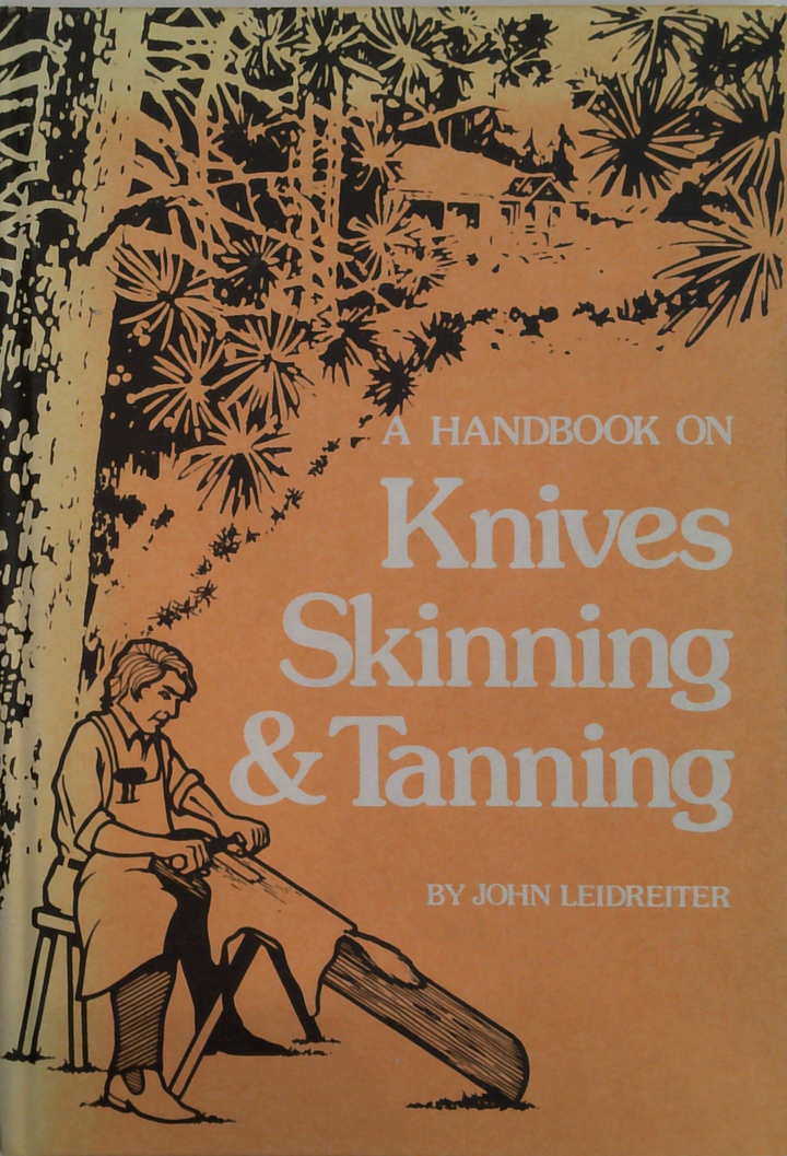 A Handbook On Knives Skinning & Tanning