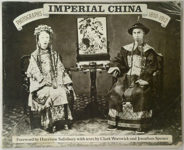 Imperial China: Photographs 1850-1912