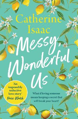 Messy, Wonderful Us: the most uplifting feelgood escapist novel you'll read this year