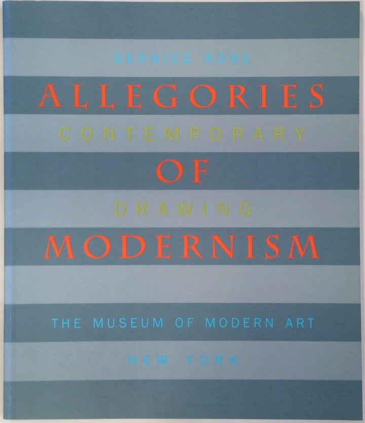 Allegories of Modernism: Contemporary Drawing