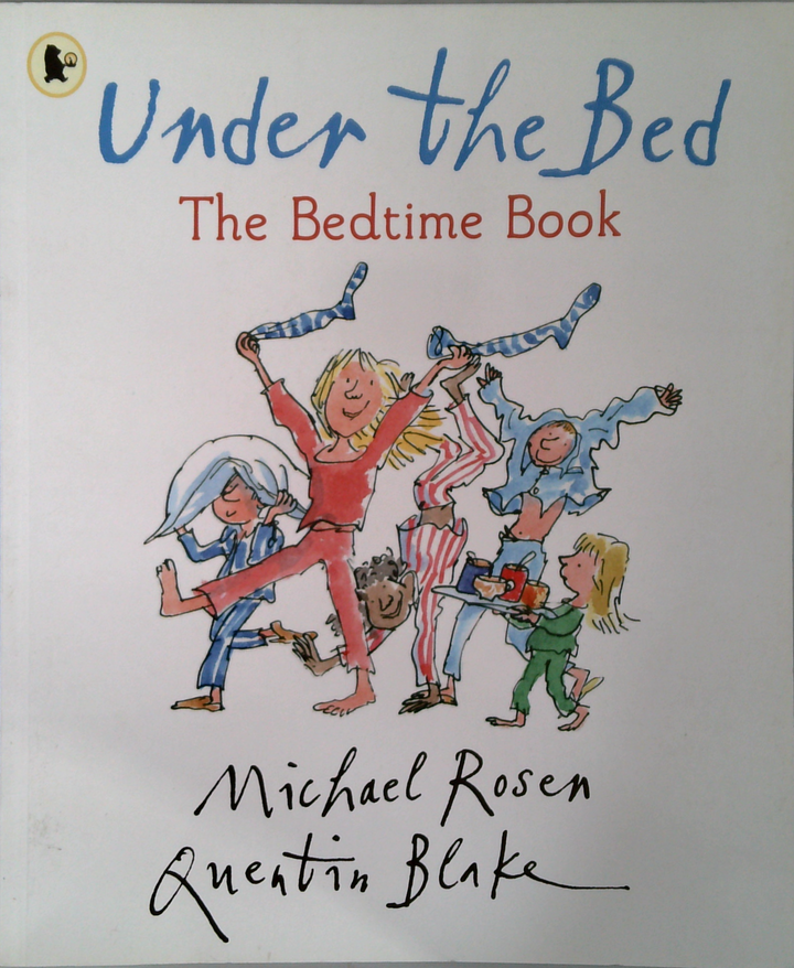 Under The Bed: The Bedtime Book