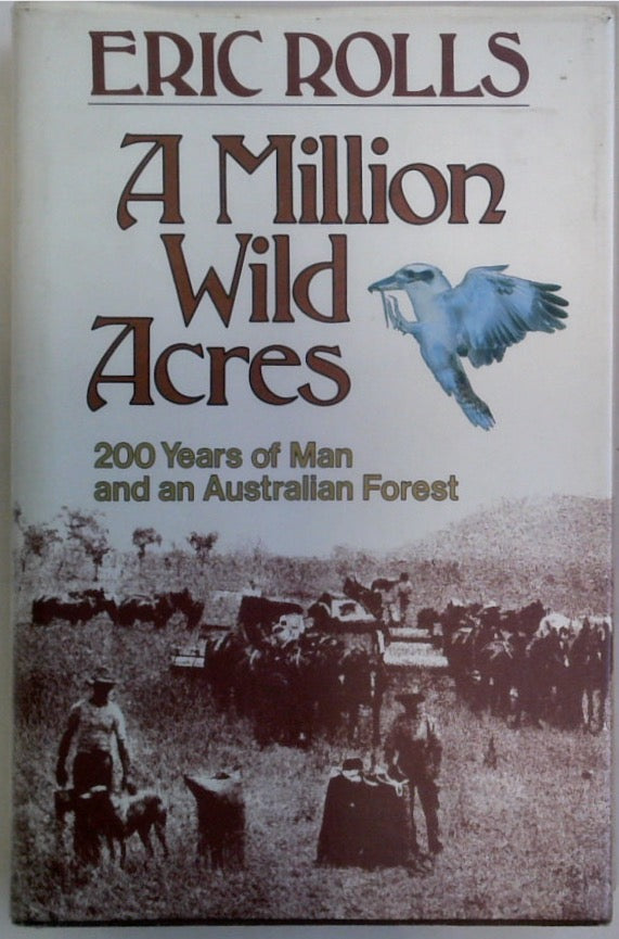 A Million Wild Acres: 200 Years Of Man & An Australian Forest