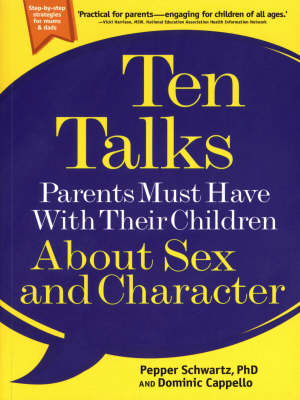 Ten Talks Parents Must Have with Their Children about Sex and Cha