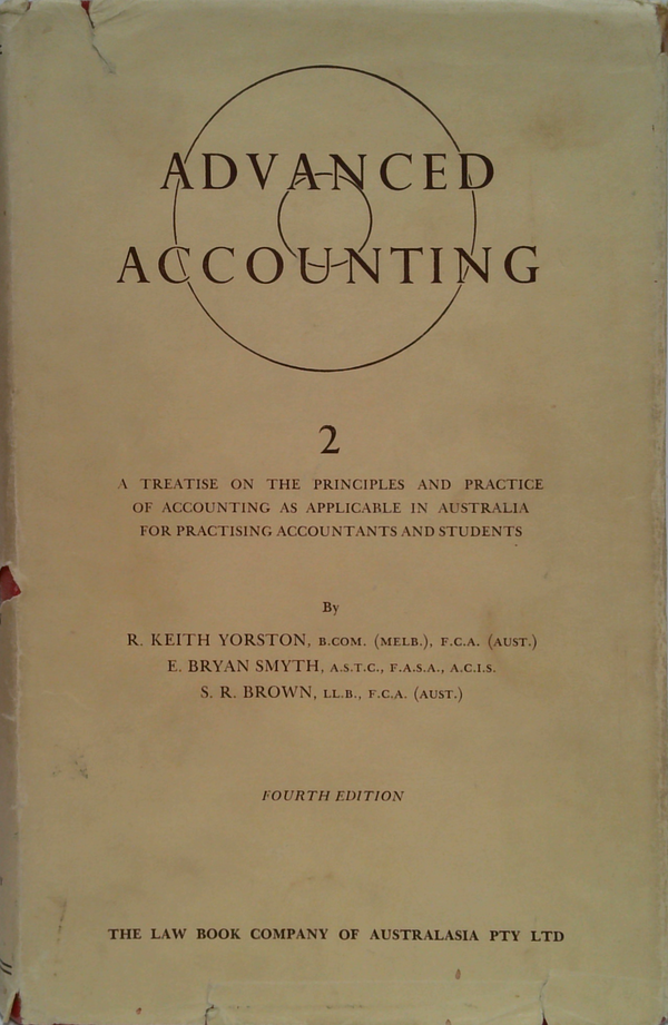 Advanced Accounting 2: A Treatise On The Principles And Practice Of Accounting As Applicable In Australia For Practising Accountants And Students