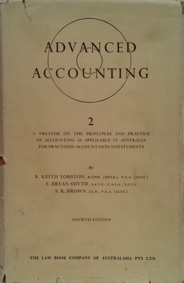 Advanced Accounting 2: A Treatise On The Principles And Practice Of Accounting As Applicable In Australia For Practising Accountants And Students