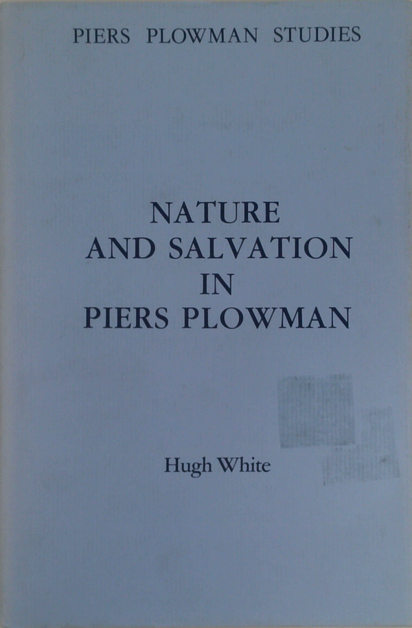 Nature And Salvation In Piers Plowman