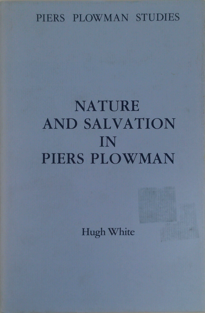 Nature And Salvation In Piers Plowman