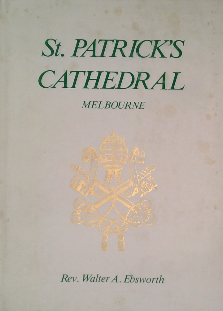 St. Patrick's Cathedral: Melbourne