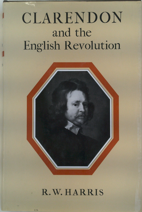 Clarendon And The English Revolution