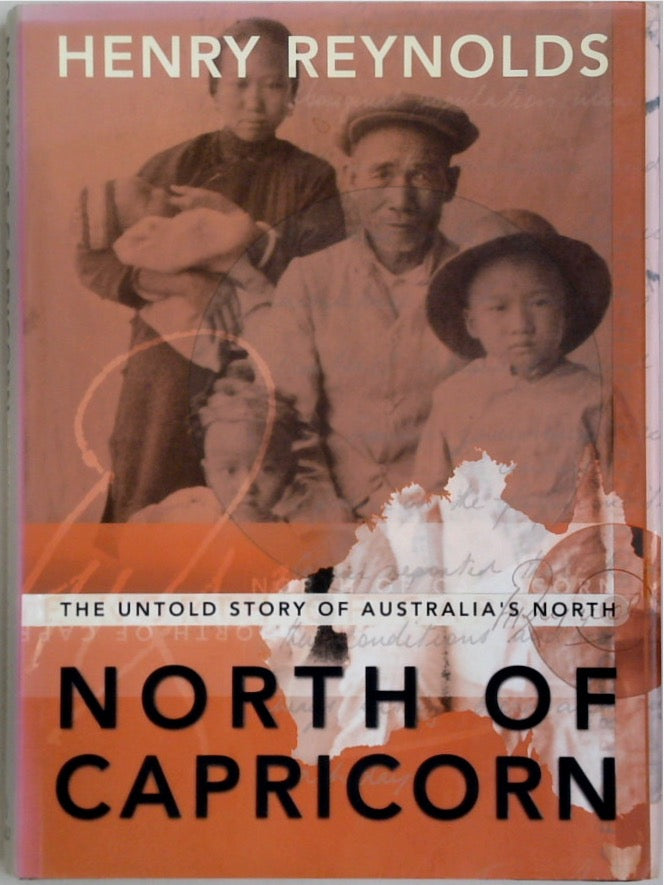 North Of Capricorn: The Untold Story Of Australia's North