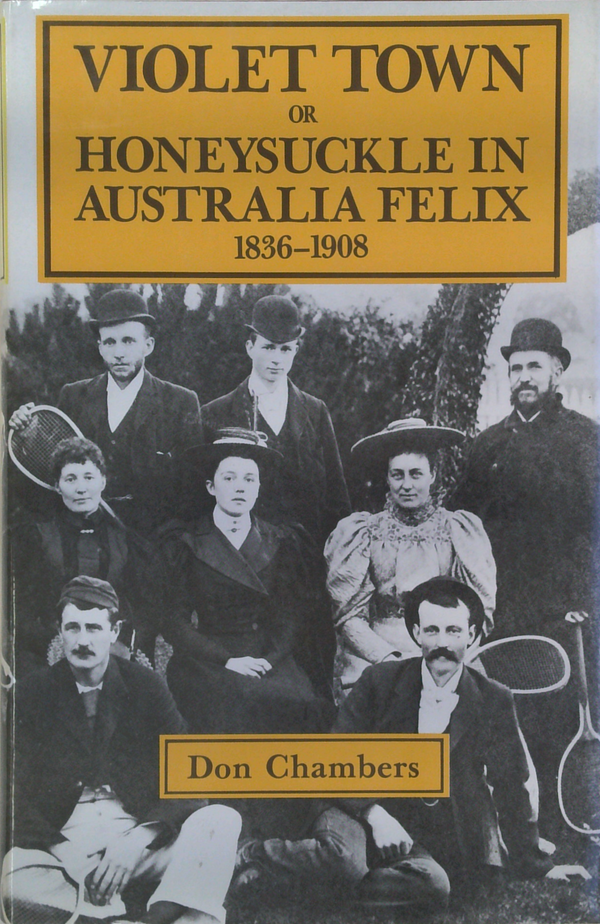 Violet Town or Honeysuckle in Australia Felix 1836-1908.