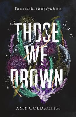 Those We Drown: Horror, fantasy and mythology that will pull you to the depths of the ocean