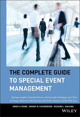 The Complete Guide to Special Event Management: Business Insights,
