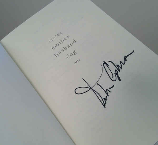 Sister Mother Husband Dog (Etc.) (SIGNED)
