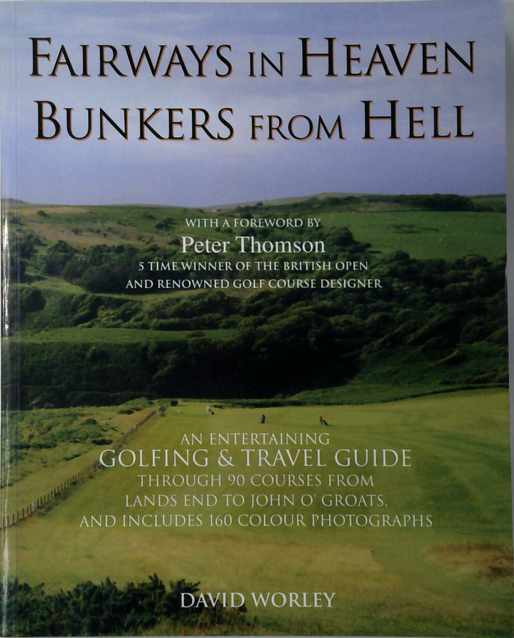 Fairways In Heaven: Bunkers From Hell