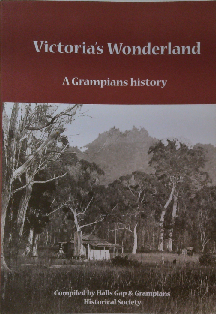 Victoria's Wonderland: A Grampians History