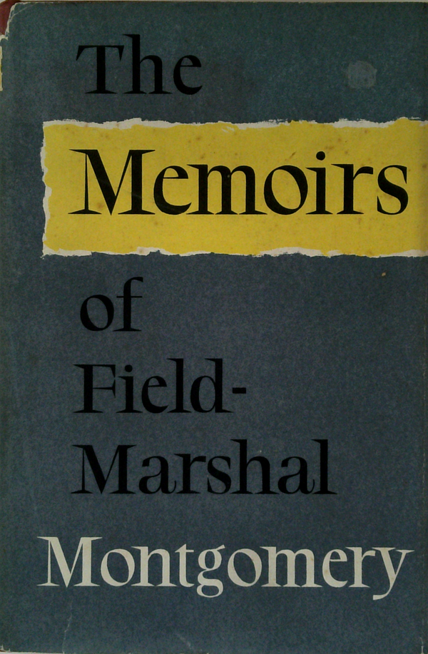 The Memoirs Of Field-Marshal Montgomery