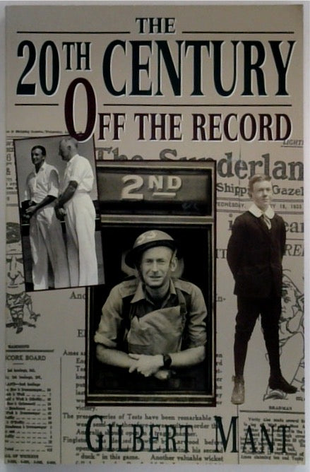 The 20th Century: Off the Record