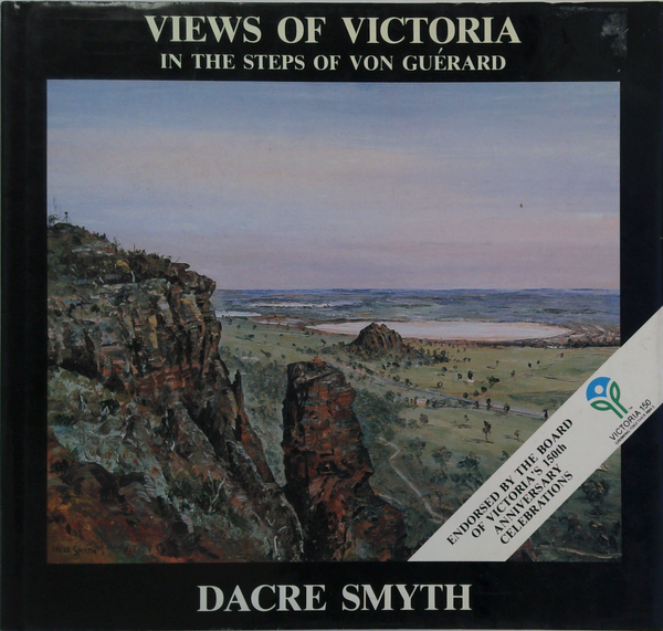 Views Of Victoria: In The Steps Of Von Guérard