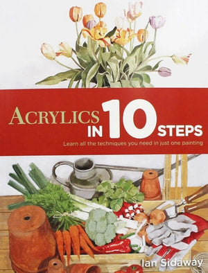 Acrylics in 10 Steps