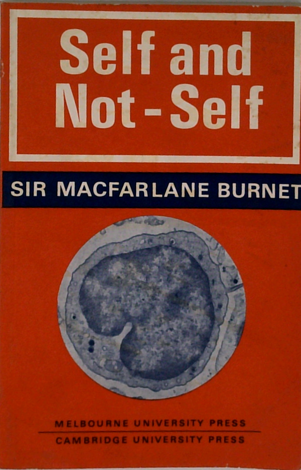 Self And Not-Self: Cellular Immunology, Book One