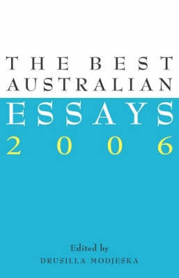 The Best Australian Essays: 2006