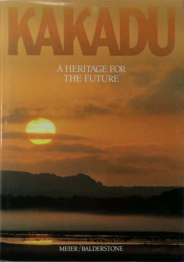 Kakadu: A Heritage For The Future